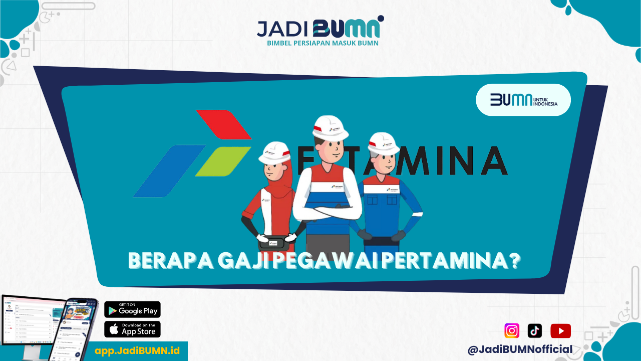 Berapa Gaji Karyawan Pertamina - Berapa Nominal Gaji Karyawan