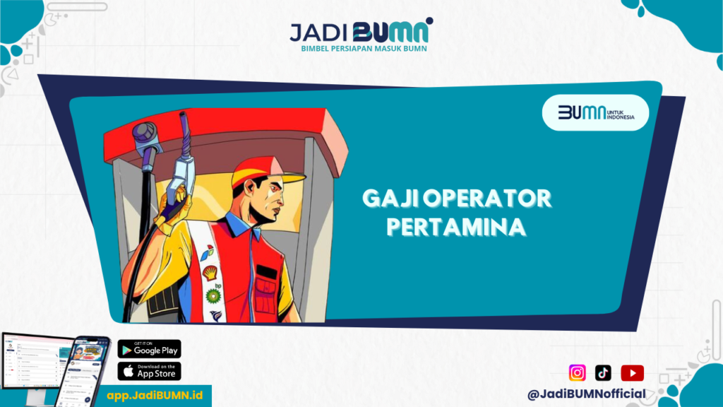 Gaji Operator Pertamina - Gaji Operator Pertamina: Simak Rinciannya di Sini!