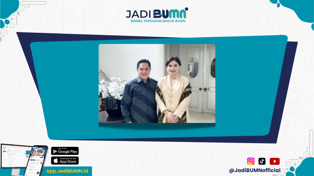 Istri Menteri BUMN - Siapakah Istri Menteri BUMN yang Jadi Sorotan Media?