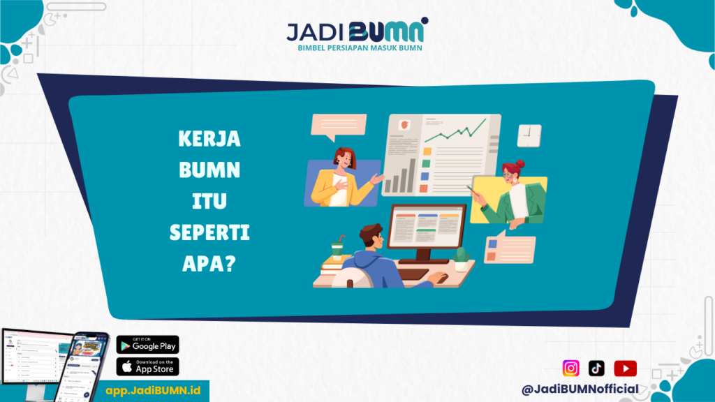 Kerja di BUMN Seperti Apa - Langsung Dari Sumber! Cerita Sukses dan Gagal Kerja di BUMN!