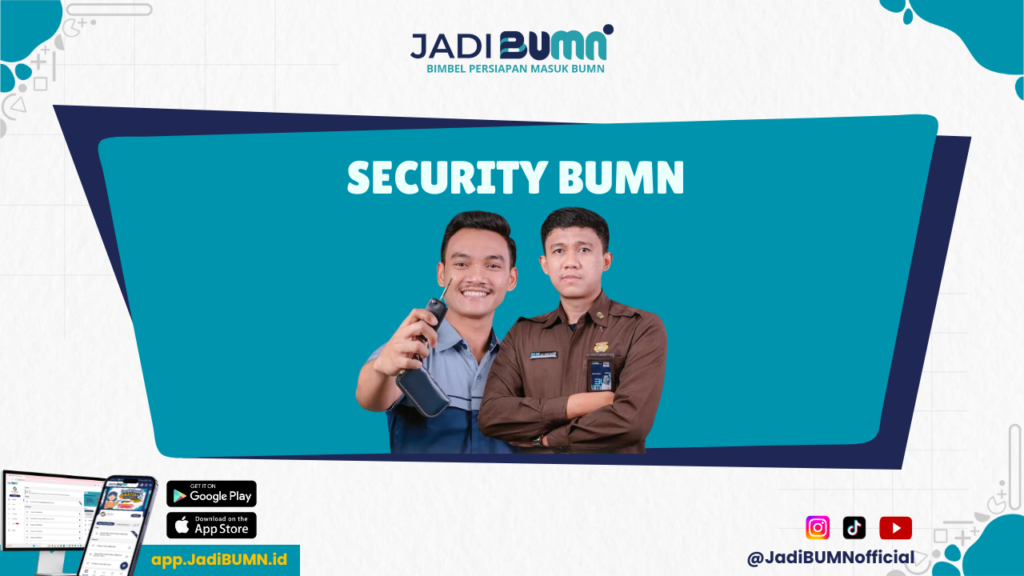 Security BUMN - Tips dan Trik Menjadi Bagian dari Keamanan BUMN!