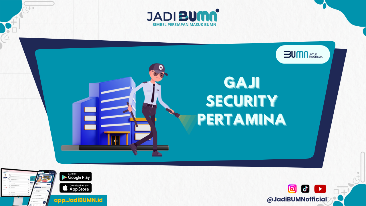 Gaji Security Pertamina - Bocoran Gaji Security Pertamina: Siap-siap Terkejut!