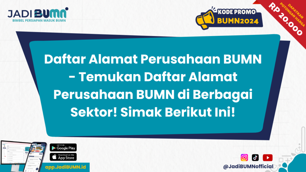 Daftar Alamat Perusahaan BUMN - Temukan Daftar Alamat Perusahaan BUMN di Berbagai Sektor! Simak Berikut Ini!