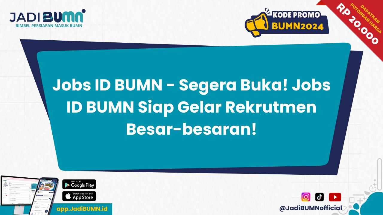 Jobs ID BUMN - Segera Buka! Jobs ID BUMN Siap Gelar Rekrutmen Besar-besaran!