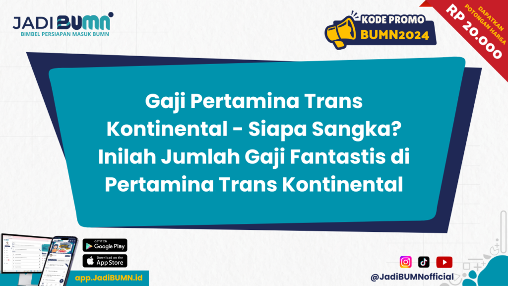 Gaji Pertamina Trans Kontinental - Siapa Sangka? Inilah Jumlah Gaji Fantastis di Pertamina Trans Kontinental