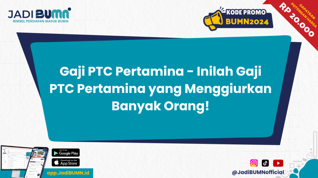 Gaji PTC Pertamina - Inilah Gaji PTC Pertamina yang Menggiurkan Banyak Orang!