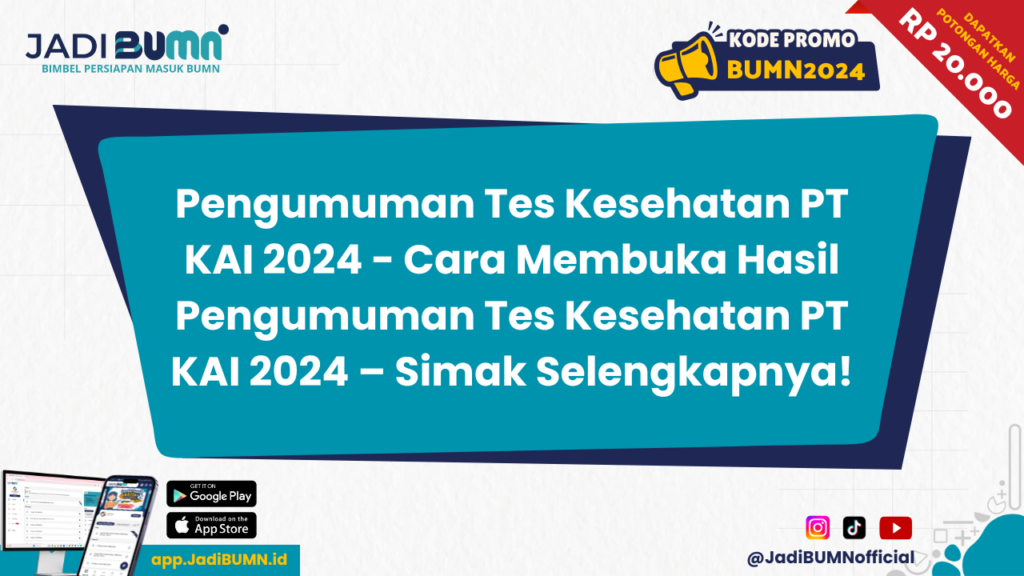 Pengumuman Tes Kesehatan PT KAI 2024 - Cara Membuka Hasil Pengumuman Tes Kesehatan PT KAI 2024 – Simak Selengkapnya!