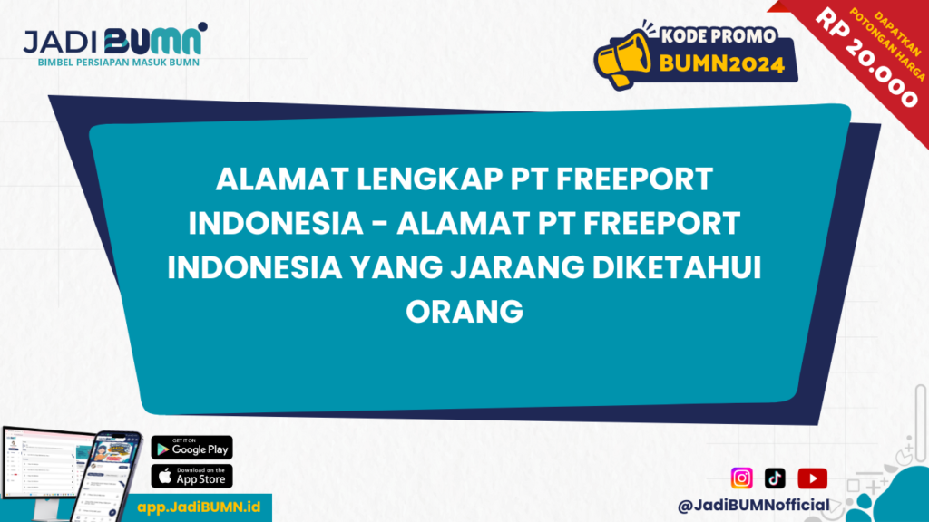 Alamat Lengkap PT Freeport Indonesia