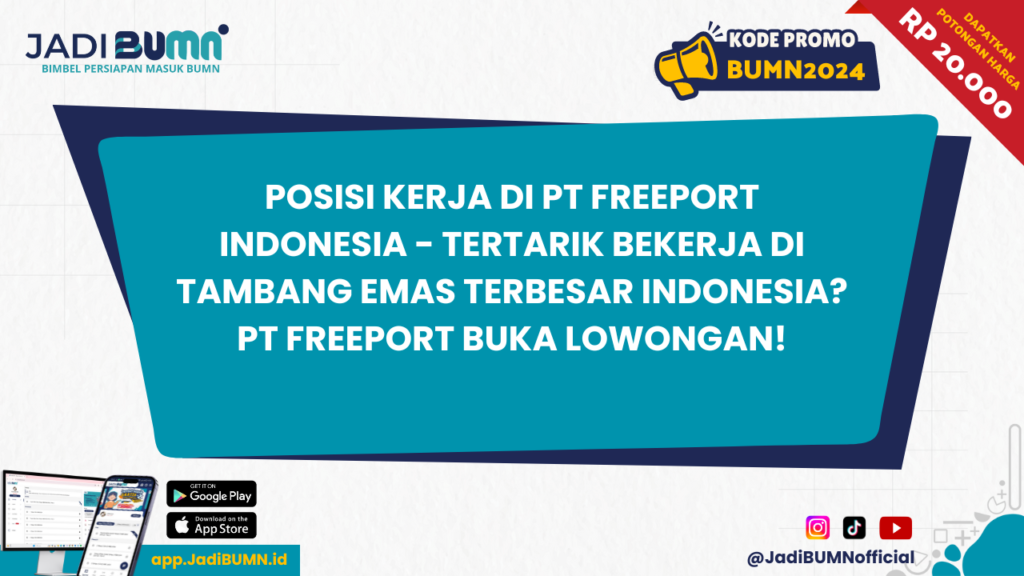 Posisi Kerja di PT Freeport Indonesia