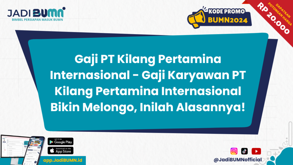 Gaji PT Kilang Pertamina Internasional - Gaji Karyawan PT Kilang Pertamina Internasional Bikin Melongo, Inilah Alasannya!