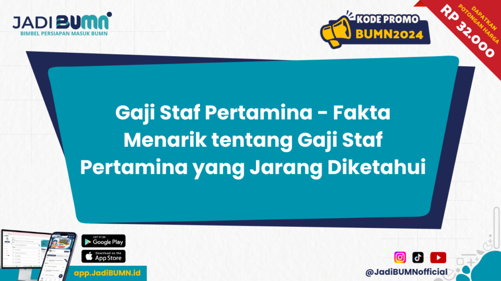 Gaji Staf Pertamina - Fakta Menarik tentang Gaji Staf Pertamina yang Jarang Diketahui