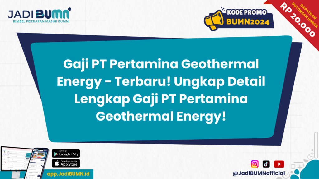 Gaji PT Pertamina Geothermal Energy - Terbaru! Ungkap Detail Lengkap Gaji PT Pertamina Geothermal Energy!