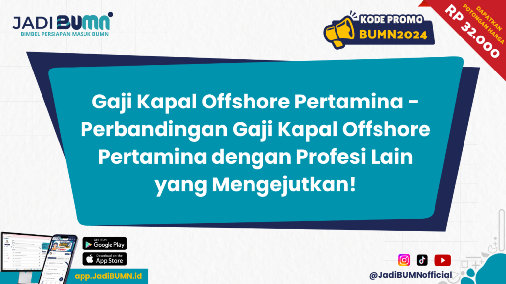 Gaji Kapal Offshore Pertamina - Perbandingan Gaji Kapal Offshore Pertamina dengan Profesi Lain yang Mengejutkan!