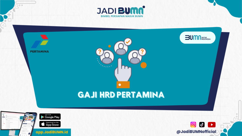 Gaji HRD Pertamina - Penasaran? Gaji HRD Pertamina Dibocorkan di Sini!