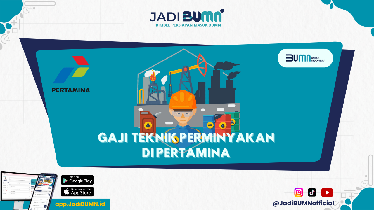 Gaji Teknik Perminyakan di Pertamina - Simak Detail Gaji Teknik Perminyakan di Pertamina