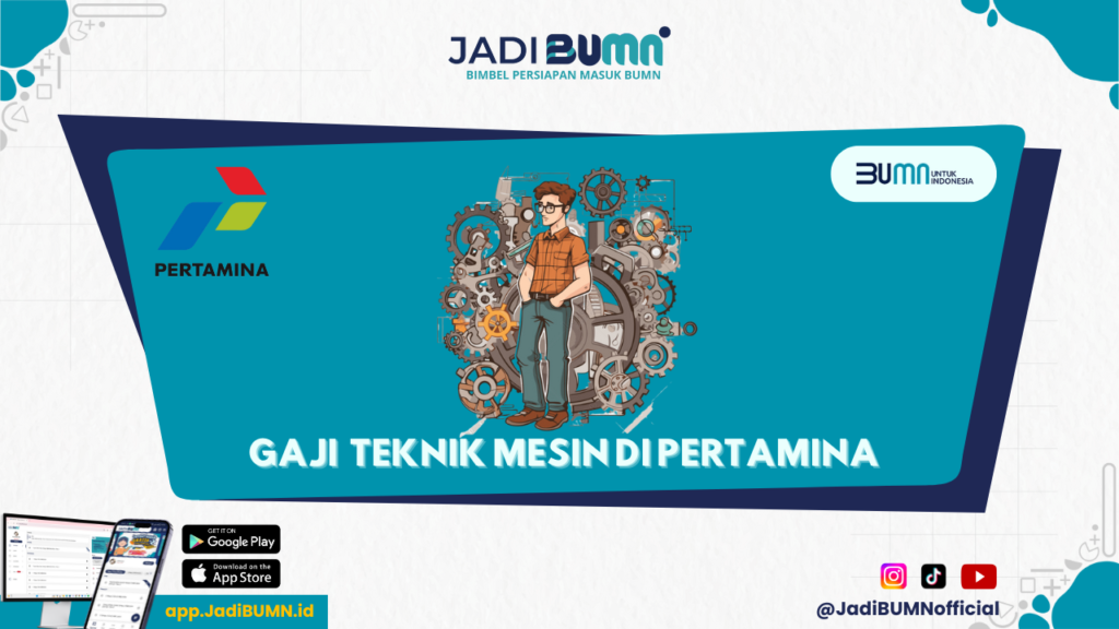 Gaji Teknik Mesin di Pertamina - Simak Detail Gaji Teknik Mesin di Pertamina, Siap-siap Melongo!