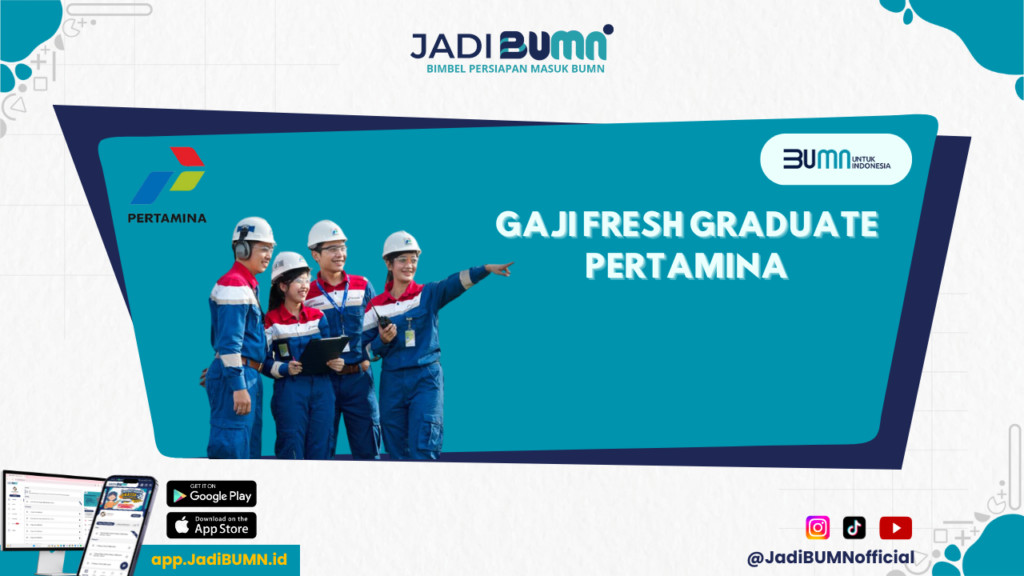 Gaji Fresh Graduate Pertamina - Tips Sukses: Fresh Graduate Bagaimana Bisa Dapat Gaji Tinggi di Pertamina?