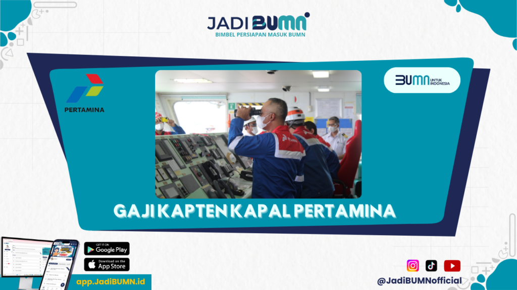 Gaji Kapten Kapal Pertamina - Gaji Kapten Kapal Pertamina Bikin Kaget! Cek Detailnya di Sini