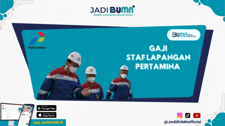 Gaji Staf Lapangan Pertamina - Gaji Staf Lapangan Pertamina: Apakah Ini Gaji Tertinggi di Indonesia?