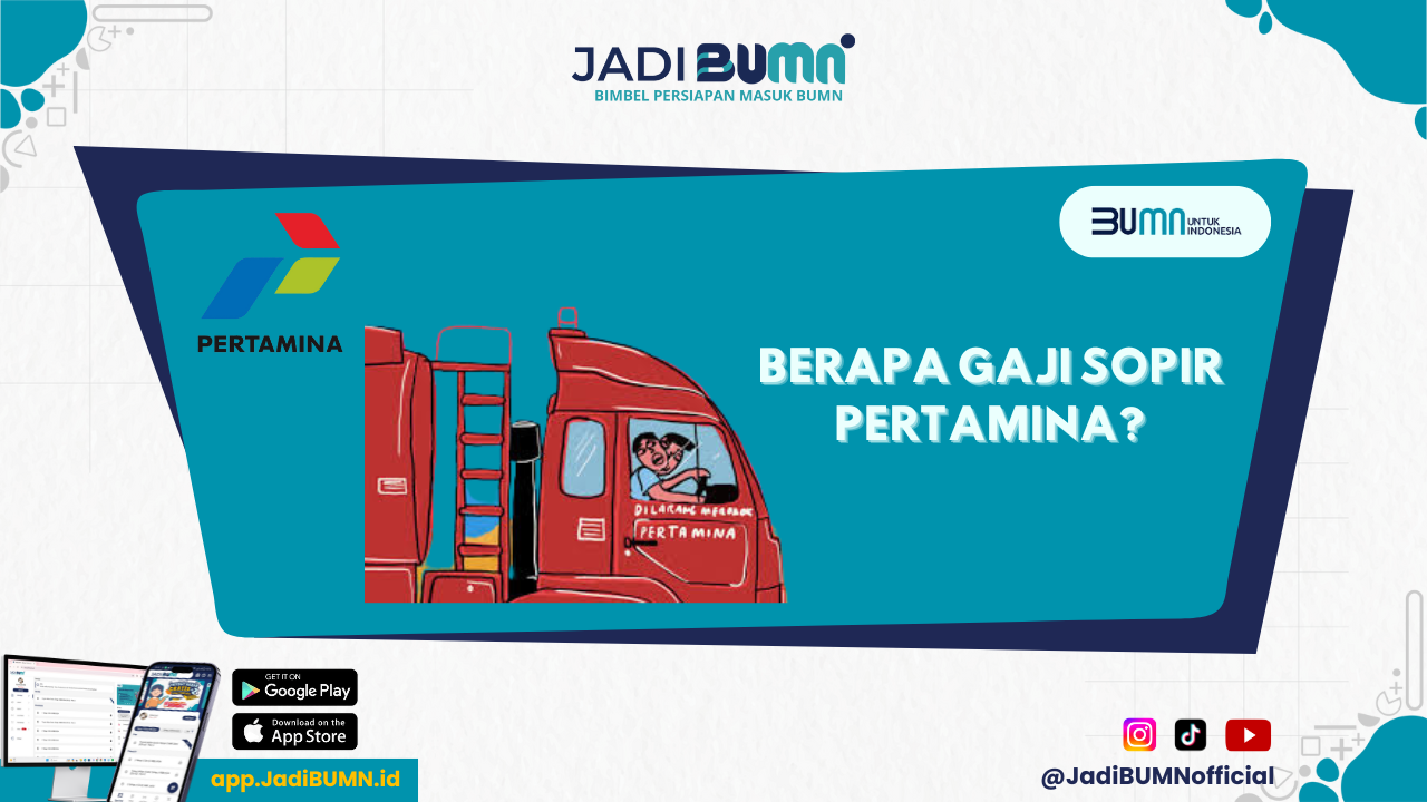 Berapa Gaji Sopir Pertamina - Sopir Pertamina Dapat Gaji Berapa? Simak Detailnya di Sini!