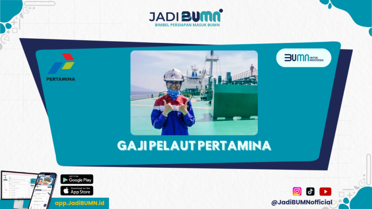 Gaji Pelaut Pertamina - Besaran Gaji Pelaut Pertamina Tembus Angka Ini!