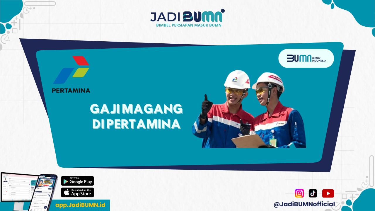 Gaji Magang di Pertamina - Gaji Magang di Pertamina: Angka Fantastis yang Membuat Tercengang!