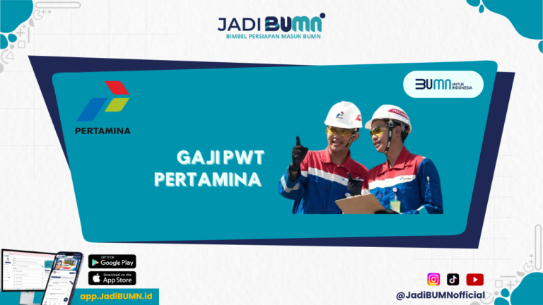 Gaji PWT Pertamina - Wow! Gaji PWT Pertamina Bisa Capai Angka Fantastis!