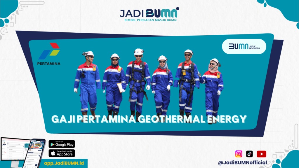 Gaji Pertamina Geothermal Energy - Gaji Impian di Pertamina Geothermal Energy, Bikin Iri!