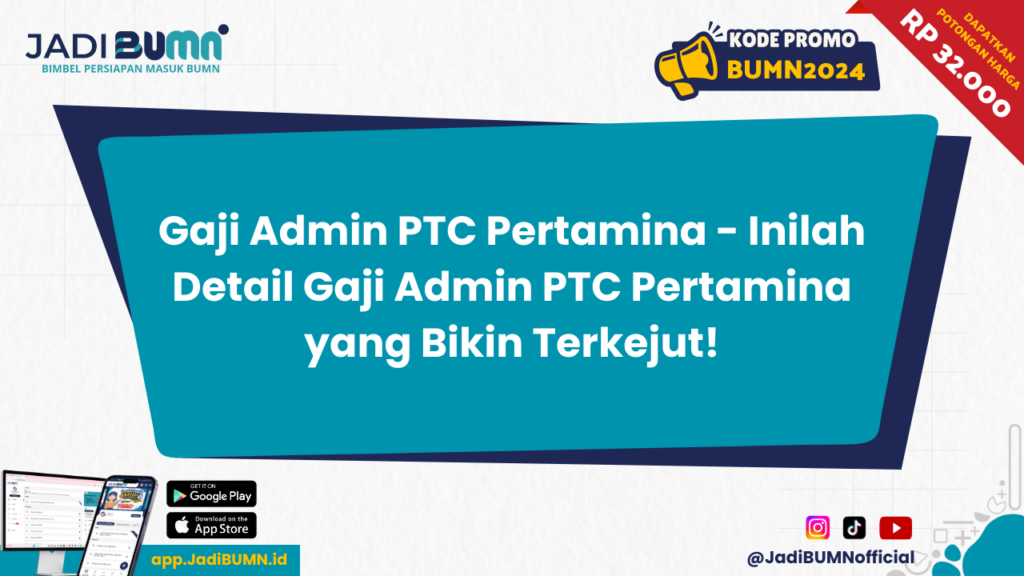 Gaji Admin PTC Pertamina - Inilah Detail Gaji Admin PTC Pertamina yang Bikin Terkejut!