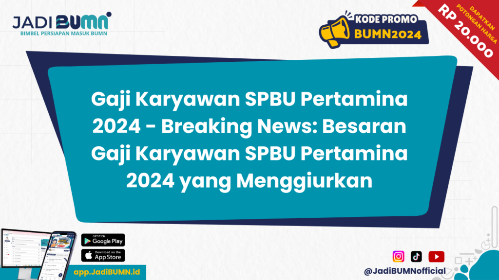 Gaji Karyawan SPBU Pertamina 2024 - Breaking News: Besaran Gaji Karyawan SPBU Pertamina 2024 yang Menggiurkan