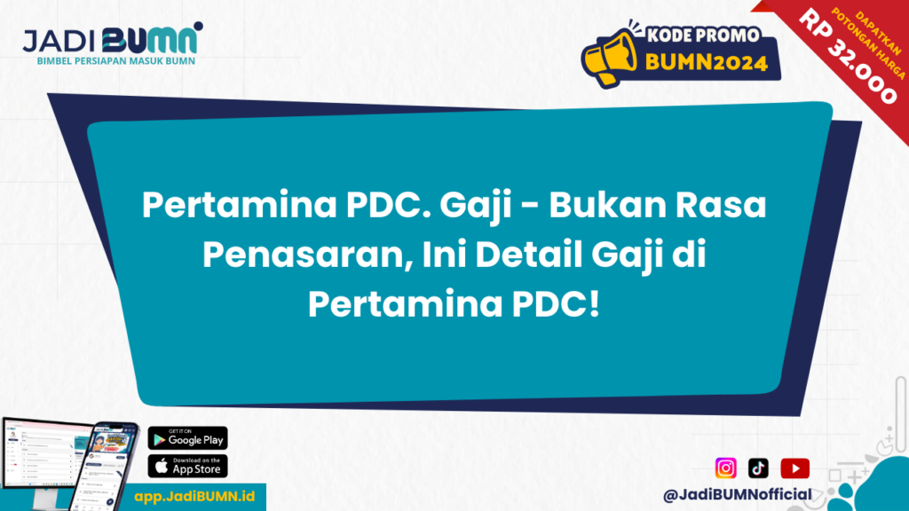 Pertamina PDC. Gaji - Bukan Rasa Penasaran, Ini Detail Gaji di Pertamina PDC!