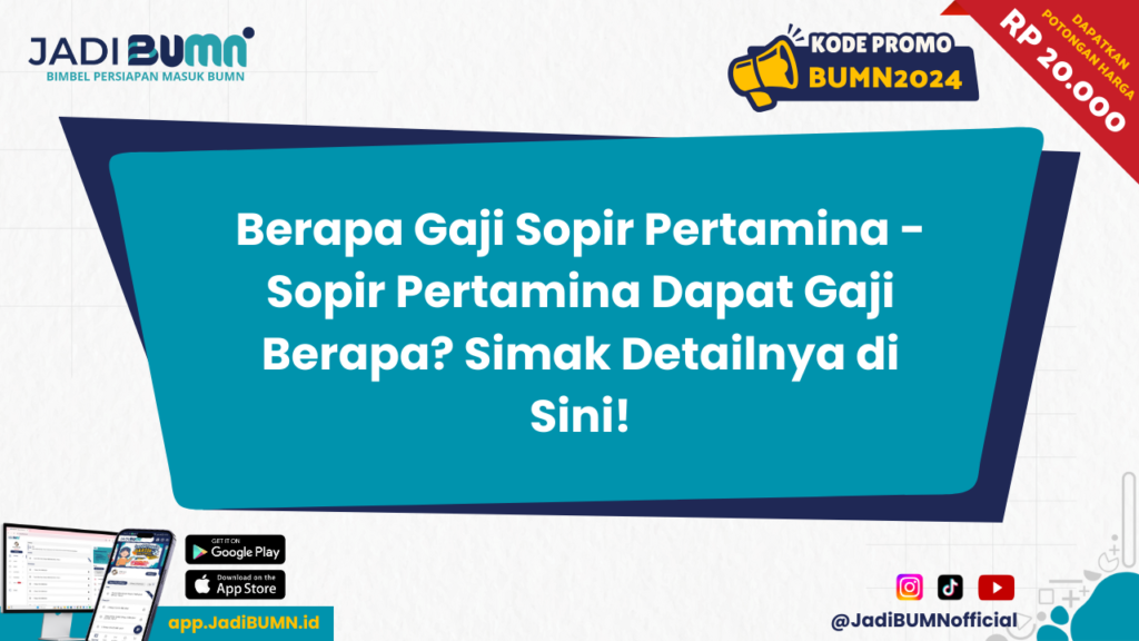 Berapa Gaji Sopir Pertamina - Sopir Pertamina Dapat Gaji Berapa? Simak Detailnya di Sini!