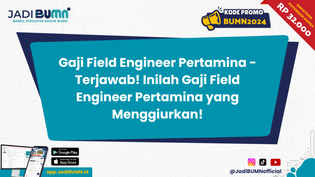 Gaji Field Engineer Pertamina - Terjawab! Inilah Gaji Field Engineer Pertamina yang Menggiurkan!