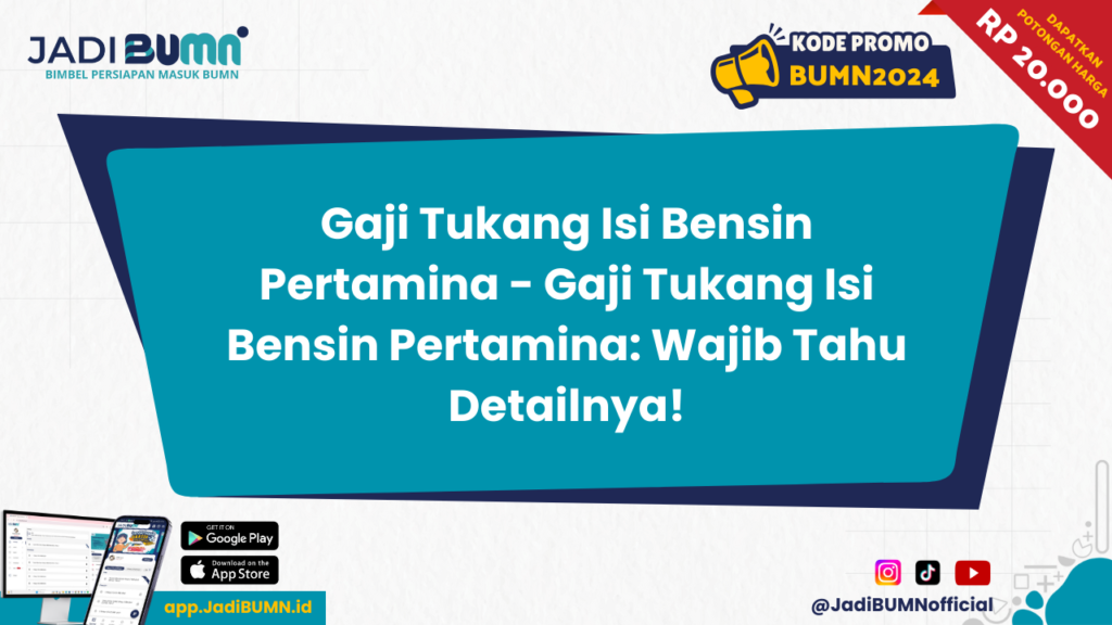 Gaji Tukang Isi Bensin Pertamina - Gaji Tukang Isi Bensin Pertamina: Wajib Tahu Detailnya!