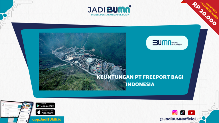 Keuntungan PT Freeport bagi Indonesia