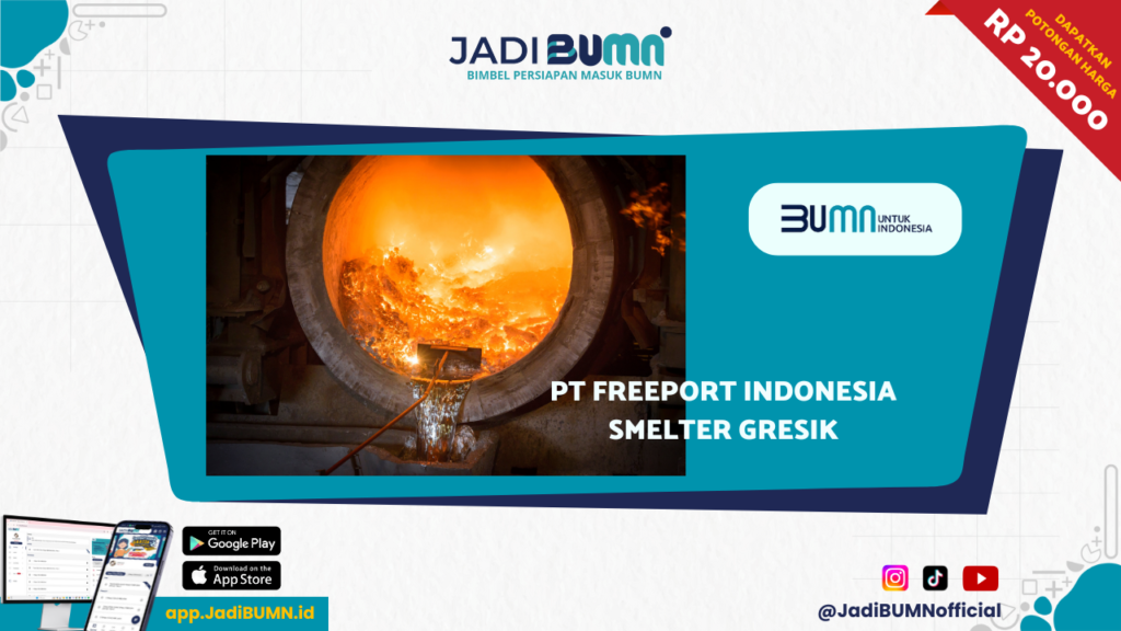 PT Freeport Indonesia Smelter Gresik