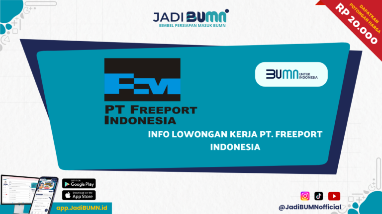 Info Lowongan Kerja PT. Freeport Indonesia